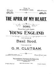 C. H. Clutsam, Basil Hood: The April Of My Heart