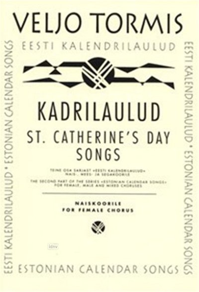 V. Tormis: St. Catherine's Day's Songs, Fch (KA)