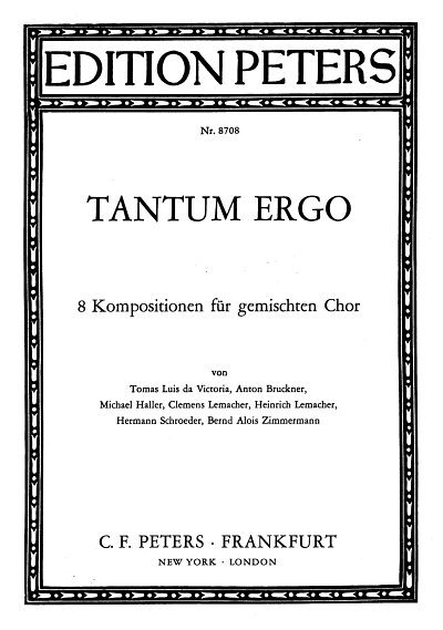 Tantum Ergo - 8 Kompositionen F Gch