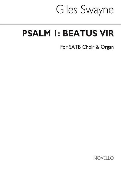 G. Swayne: Psalm 1 Beatus Vir Choral Leaflet, GchKlav (Chpa)