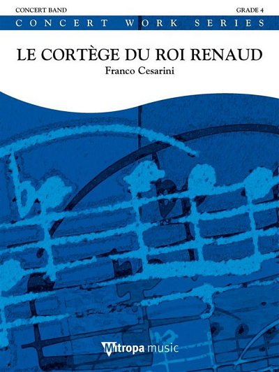 F. Cesarini: Le Cortège du Roi Renaud, Blaso (Pa+St)