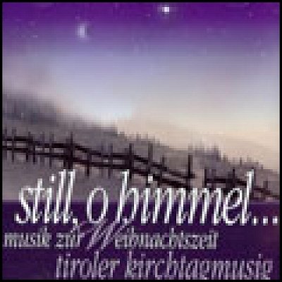 Still O Himmel - Musik Zur Weihnachtszeit
