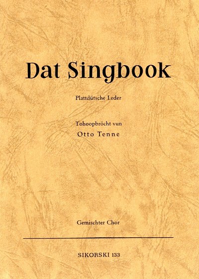 Dat Singbook für gemischten Chor