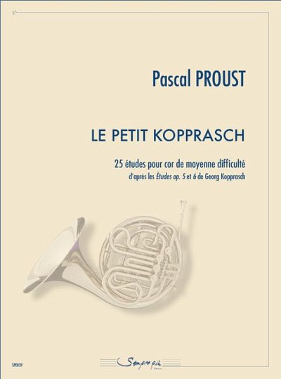 P. Proust: Le Petit Kopprasch, Hrn