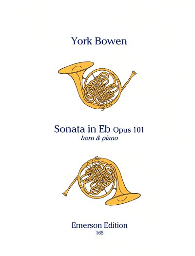 Y. Bowen: Sonata in Eb Opus 101 , HrnKlav (KlavpaSt)
