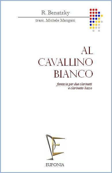 BENATZKY R. (trascr. M. Mangani): AL CAVALLINO BIANCO FANTASIA