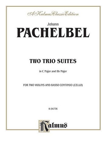 J. Pachelbel: Two Trio Suites (C Major, B-Flat Major (Pa+St)