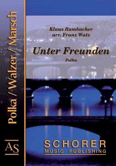 K. Rambacher: Unter Freunden, Blask (Dir+St)