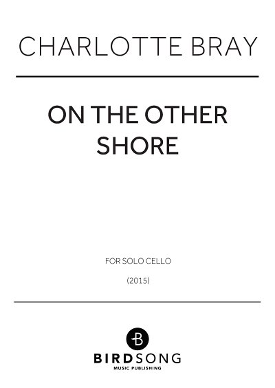 Charlotte Bray: On The Other Shore