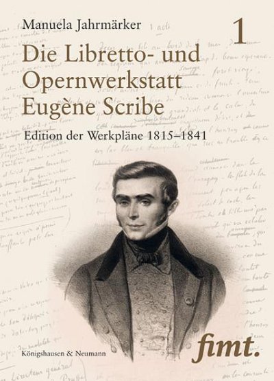 M. Jahrmärker: Die Libretto- und Opernwerkstatt Eugène (4Bü)