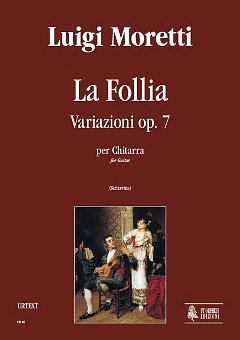 L. Moretti: La Follia. Variations op. 7, Git (Part.)