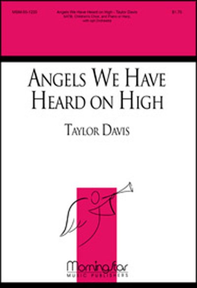 T. Davis: Angels We Have Heard on High