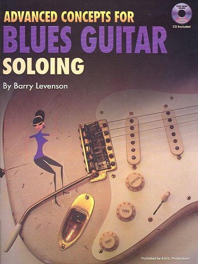 B. Levenson: Advanced Concepts for Blues Guitar S, Git (+CD)