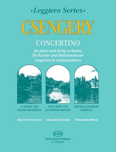 D. Csengery: Concertino for piano and string orchestra