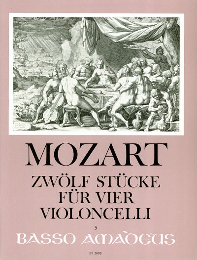 W.A. Mozart: Zwoelf Stuecke bearbeitet fuer vier Violoncelli