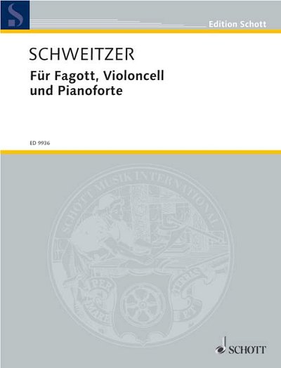 B. Schweitzer: Für Fagott, Violoncell und Pianoforte