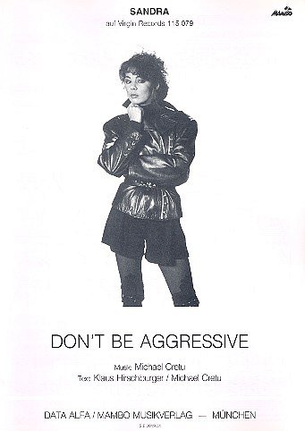 Sandra: Don't Be Aggressive