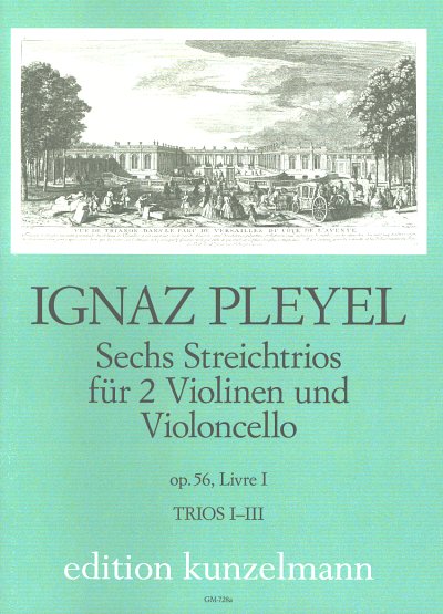 I.J. Pleyel: Sechs Streichtrios für 2 Violin, 2VlVc (Stsatz)