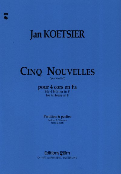 J. Koetsier: 5 Nouvelles op. 34a, 4Hrn (Pa+St)