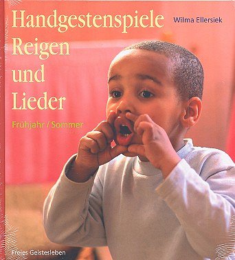 W. Ellersiek: Handgestenspiele, Reigen und Lieder für K (Bu)