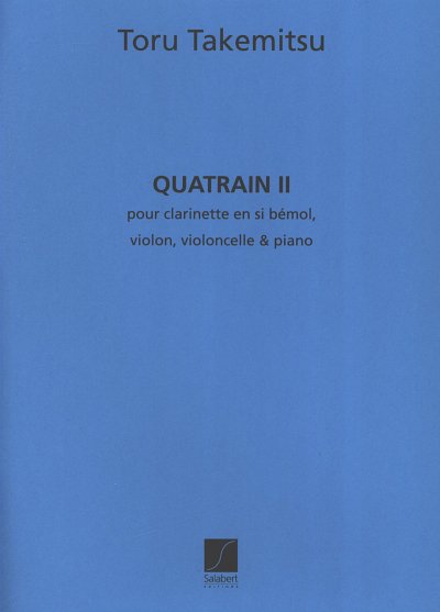 Quatrain II, Pour Clarinette, Violon, Violoncelle (Part.)