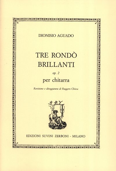 D. Aguado: Tre Rondò brillanti op. 2, Git