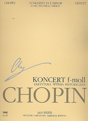 F. Chopin: Concerto In F Minor Op 21 15 E Score, KlavOrch