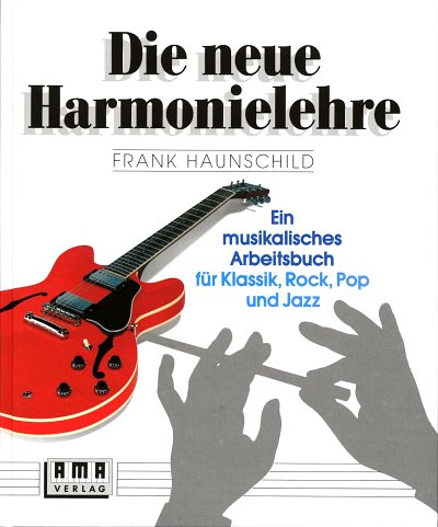 F. Haunschild: Die neue Harmonielehre 1, Ges/Mel