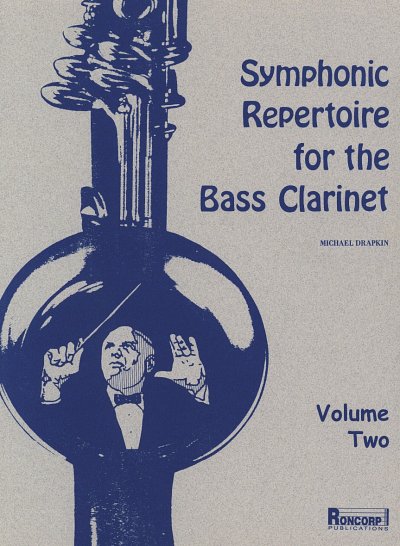 M. Drapkin: Symphonic Repertoire for the Bass Clarine, Bklar