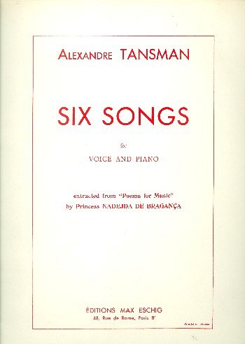 A. Tansman: 6 Songs Cht-Piano , GesKlav