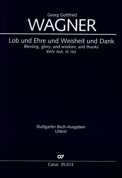 G.G. Wagner: Lob und Ehre und Weisheit und Dan, 2Gch (Part.)