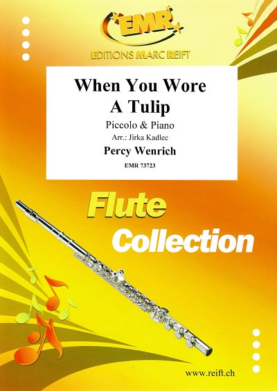P. Wenrich: When You Wore A Tulip, PiccKlav