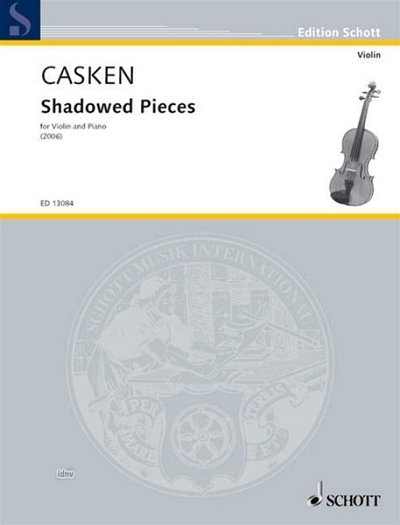 J. Casken: Shadowed Pieces , VlKlav (Pa+St)