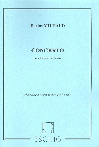 D. Milhaud: Concerto Harpe-Piano  (Part.)