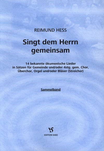 R. Hess: Singt Dem Herrn Gemeinsam