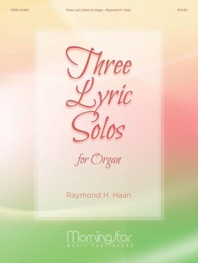 Three Lyric Solos for Organ, Org