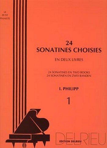 I. Philipp: Sonatines choisies (24) Vol.1
