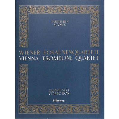 Vienna Trombone Quartet – Collection 1