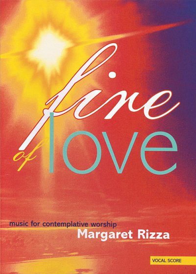 M. Rizza: Fire of Love - Vocal, Ges (Bu)