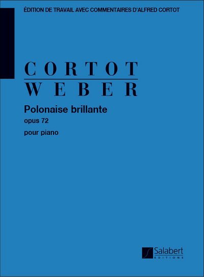 C.M. von Weber et al.: Polonaise Brillante Op.72 (Cortot)