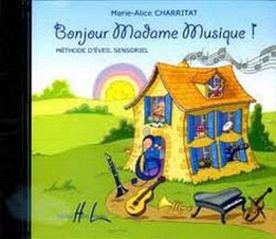 M. Charritat: Bonjour Madame Musique ! (CD)