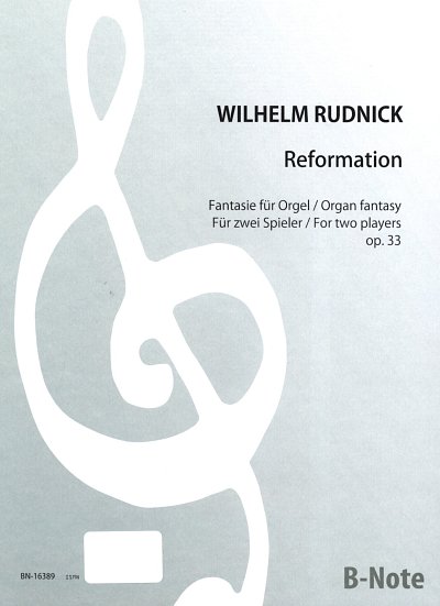 W. Rudnick y otros.: Reformation – Fantasie für Orgel (Fassung für zwei Spieler) op.33