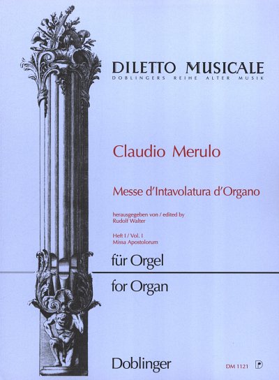 C. Merulo: Messe d_Intavolatura d_Organo Band 1, Org (Org)