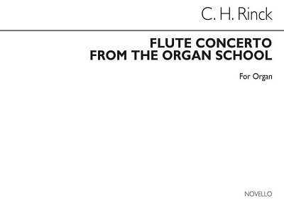 J.C.H. Rinck: Flute Concerto From The Organ School Op.55