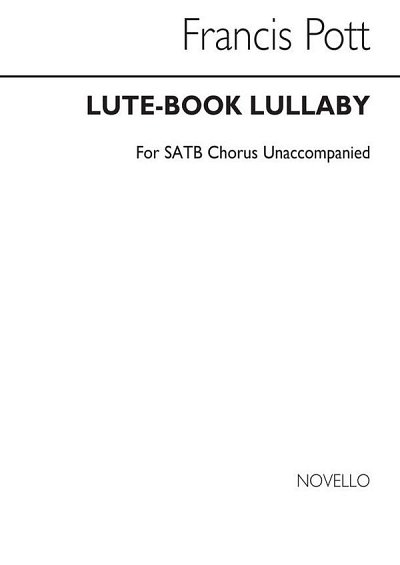 F. Pott: Lute-Book Lullaby (SATB)