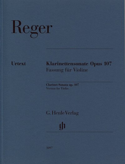 Reger, Johann Baptist Joseph Maximilian: Klarinettensonate op. 107