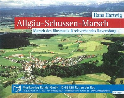 Hans Hartwig: Allgäu-Schussen-Marsch