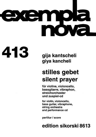 G. Kantscheli: Stilles Gebet für Violine, Violoncello, Bassgitarre, Vibraphon, Streichorchester und Zuspiel-CD