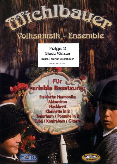 F. Michlbauer: Volksmusik Ensemble 2 - Stade We, Vm (Stsatz)