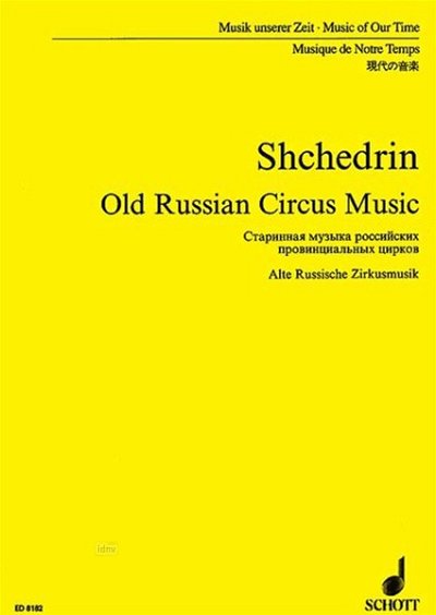 R. Schtschedrin: Old Russian Circus Music , Orch (Stp)
